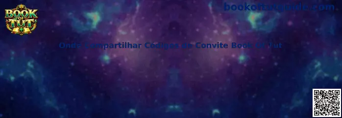 Onde Compartilhar Códigos de Convite Book Of Tut