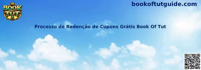 Processo de Redenção de Cupons Grátis Book Of Tut