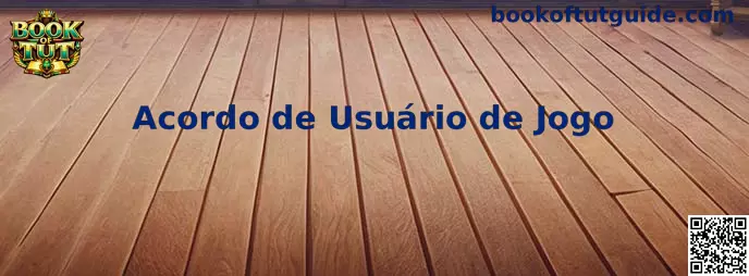 Acordo de Usuário de Jogo Book of Tut