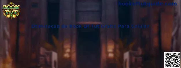 Otimização de Book Of Tut Grátis Para Celular