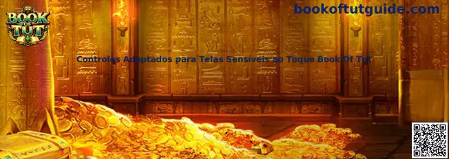 Controles Adaptados para Telas Sensíveis ao Toque Book Of Tut