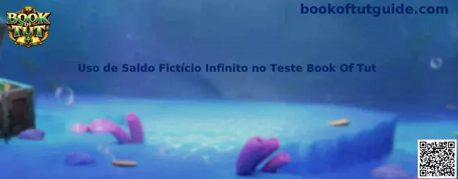 Uso de Saldo Fictício Infinito no Teste Book Of Tut