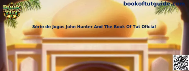 Série de Jogos John Hunter And The Book Of Tut Oficial